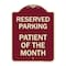 Signmission Reserved Parking Patient of Month Heavy-Gauge Aluminum Architectural Sign, 24" x 18", BU-1824-23061 A-DES-BU-1824-23061 - alternate 1